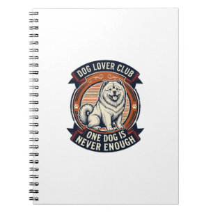 Caderno Espiral Camisa de Cachorro Chow Chow Um Cachorro Nunca é S