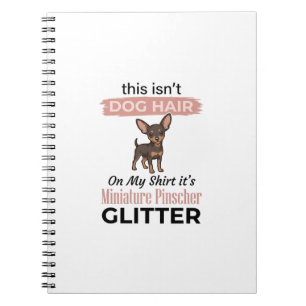 Caderno Espiral Camisa engraçada com brilho para cachorro Pinscher