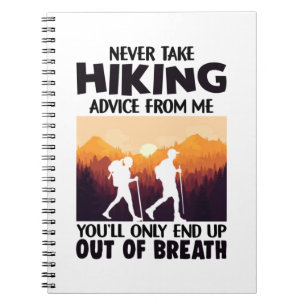 Caderno Espiral Camper Gift   Never Take Hiking Advice From Me