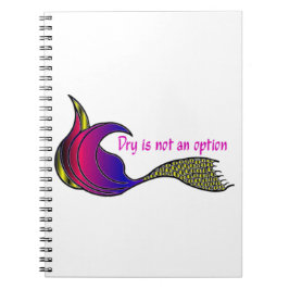 Caderno Espiral Cauda de sereia multicolorida Dry Is Not An Option