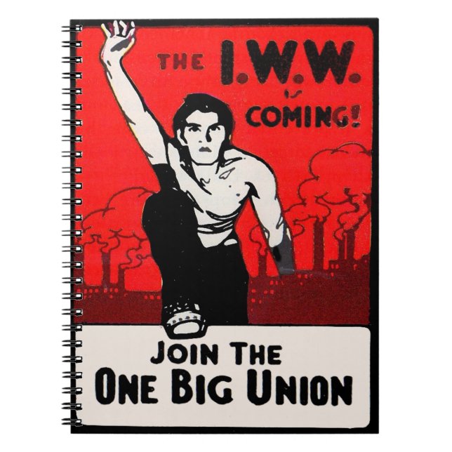 Caderno Espiral cerca de 1905 IWW está chegando (Frente)