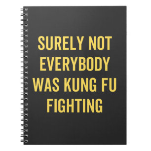 Caderno Espiral Certamente Nem Todos Estavam Lutando Contra Kung F
