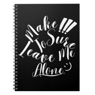 Caderno Espiral Certifique-Se De Me Deixar Sozinha Texto Branco