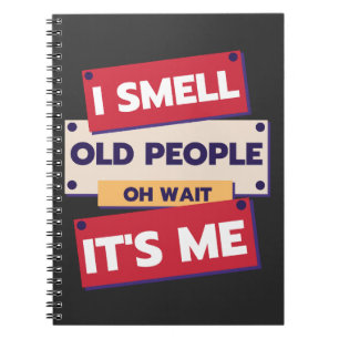 Caderno Espiral Cheiro velhas Pessoas Oh Espera É o meu Humor de A