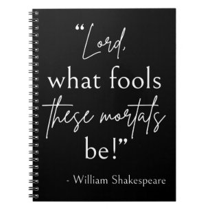 Caderno Espiral Citação de Shakespeare - Tolo Mortals II