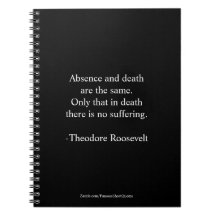 Citação de Teddy Roosevelt - Ausência e Morte