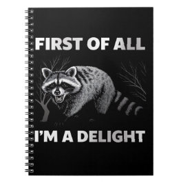 Caderno Espiral Citação do Raccoon Engraçado - Primeiro de tudo, e