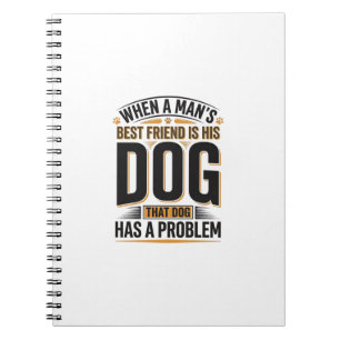 Caderno Espiral Citação Engraçada de Cachorro Quando o Melhor Amig