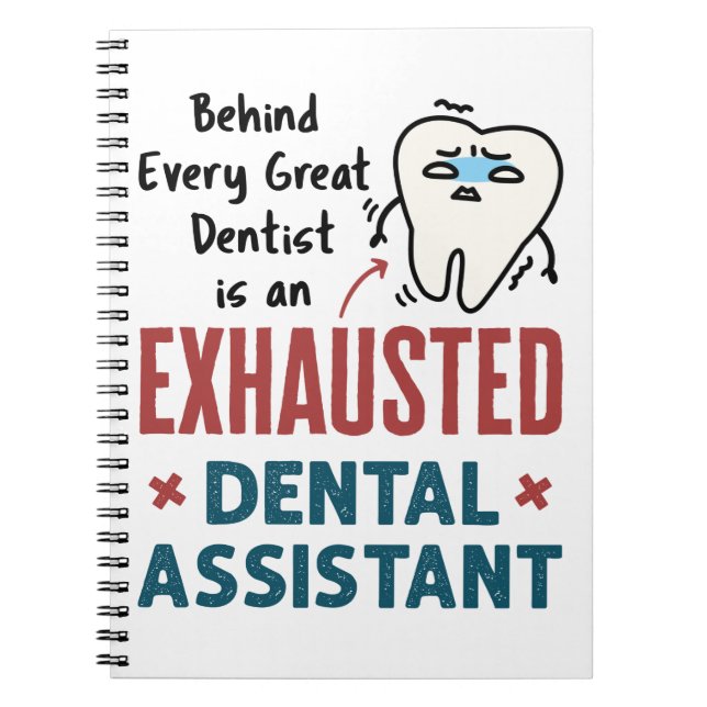 Caderno Espiral Citação Esgotada do Assistente Dental Engraçado (Frente)