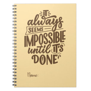 Caderno Espiral Citação Inspiracional - Impossível até que esteja