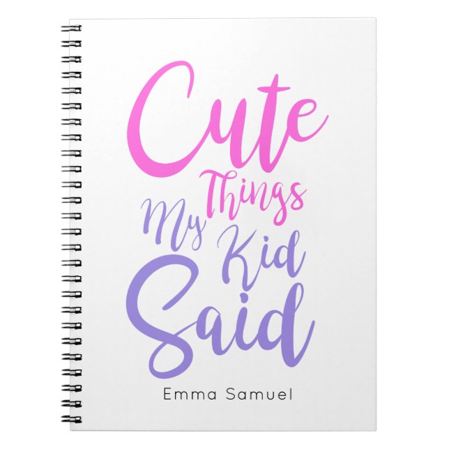 Caderno Espiral Coisas Bonitas Que Meu Filho Disse Para Notebook R (Frente)