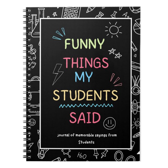 Caderno Espiral Coisas engraçadas que meus alunos disseram (Frente)