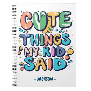 Caderno Espiral Coisas Fofas Que Meu Filho Disse Personalizado