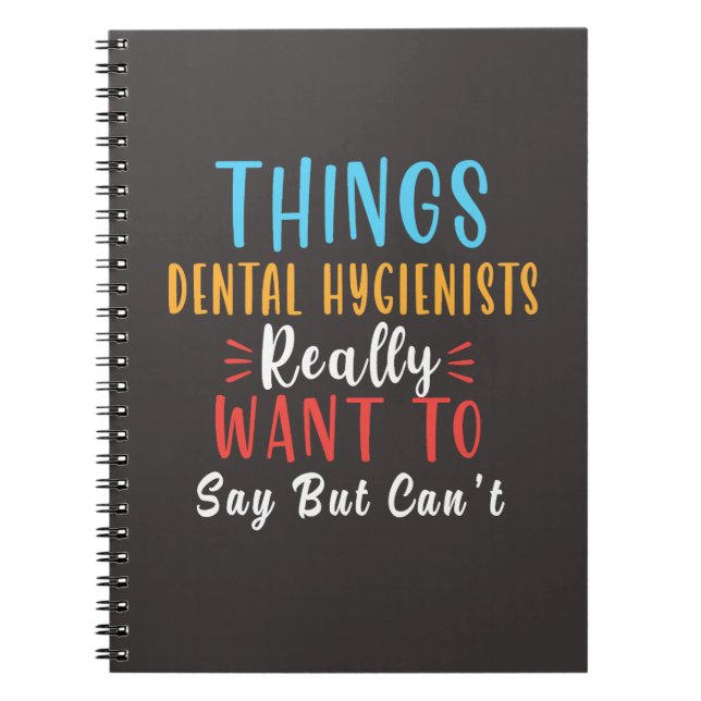 Caderno Espiral coisas higienistas dentários querem mesmo dizer pr (Frente)
