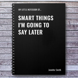 Caderno Espiral Coisas inteligentes que vou dizer depois do trabal