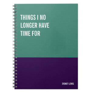 Caderno Espiral Coisas que Não Tenho Mais Tempo Para Piadas Sarcás