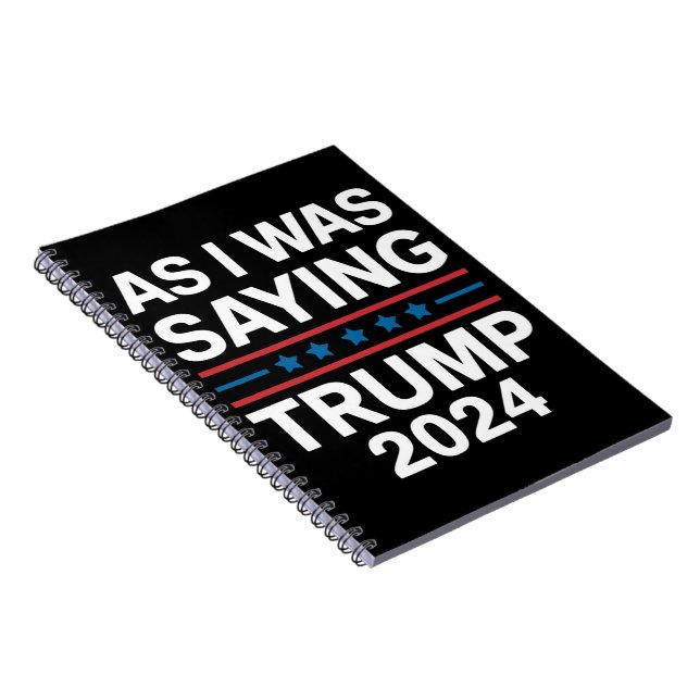 Caderno Espiral Como Eu Estava Dizendo Trump 2024, Donald Trump (Lado Direito)