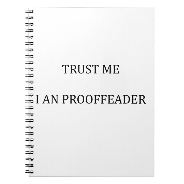 Caderno Espiral Confie em mim, sou um Proofreader (Frente)