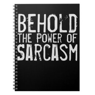 Caderno Espiral Contemplem o poder do sarcasmo