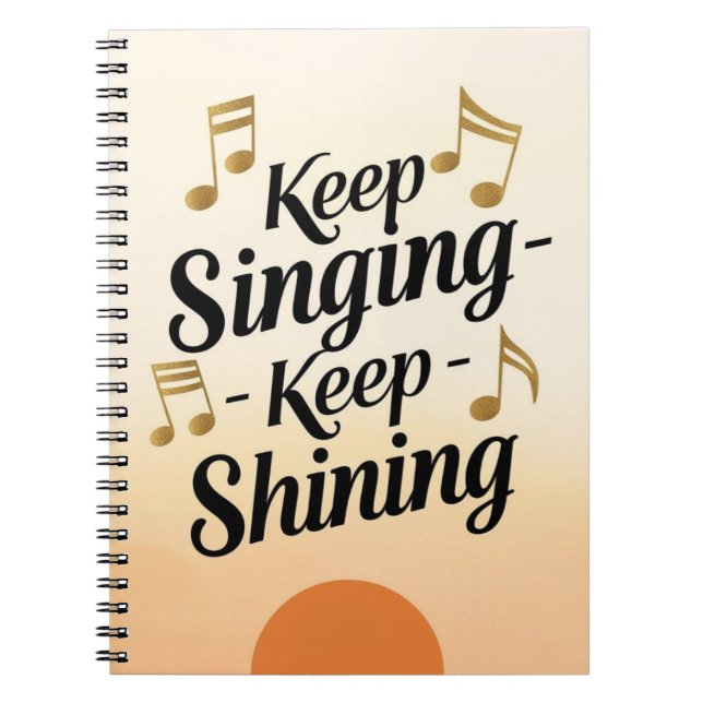 Caderno Espiral Continue Cantando Continue Brilhando (Frente)