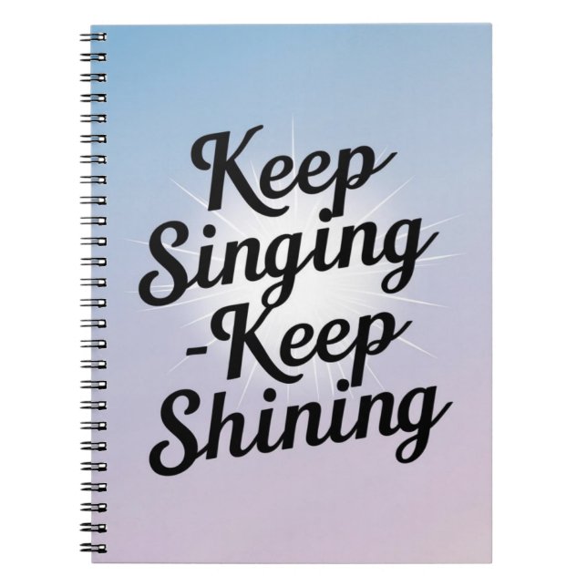 Caderno Espiral Continue Cantando. Manter brilho. opção 3 (Frente)