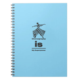 Caderno Espiral Coreografia É Meu Superpoder