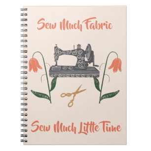 Caderno Espiral Costurando Entusiastas Pouco Tecido, Pouco Tempo