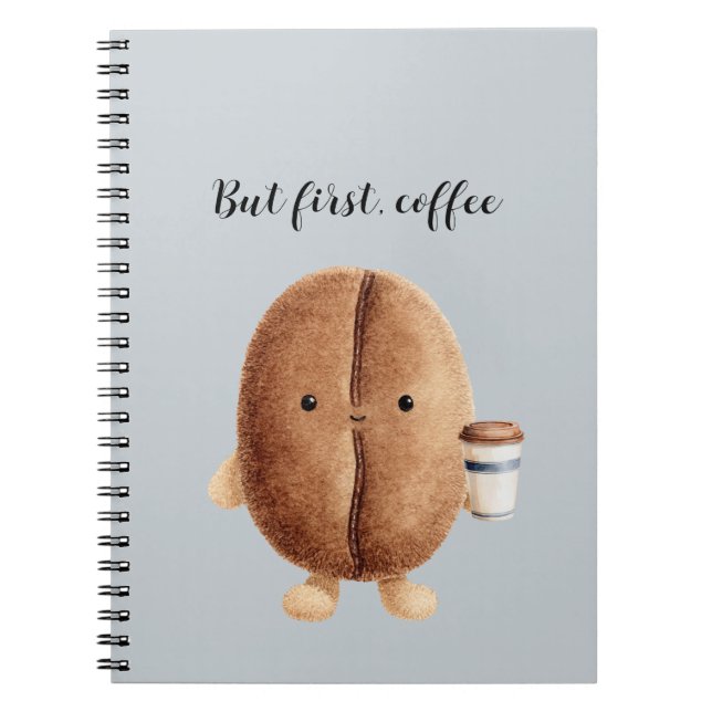 Caderno Espiral Cute Café em grão Mas Primeiro Café (Frente)