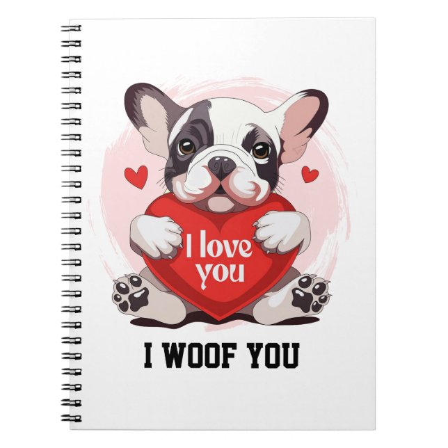Caderno Espiral Cute French Bulldog I Woof You Spiral Notebook (Frente)