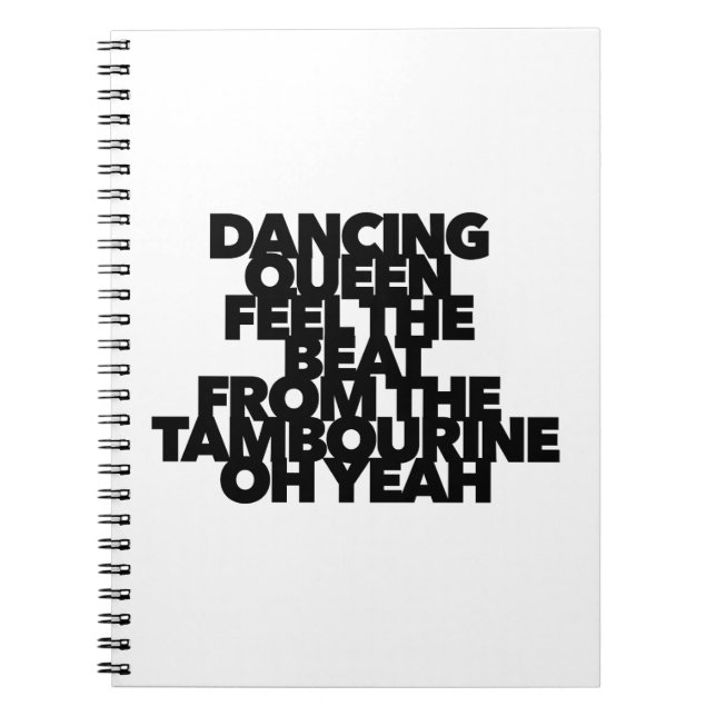 Caderno Espiral DANCING QUEEN SENTE A MELHOR canção pop TAMBOURINE (Frente)