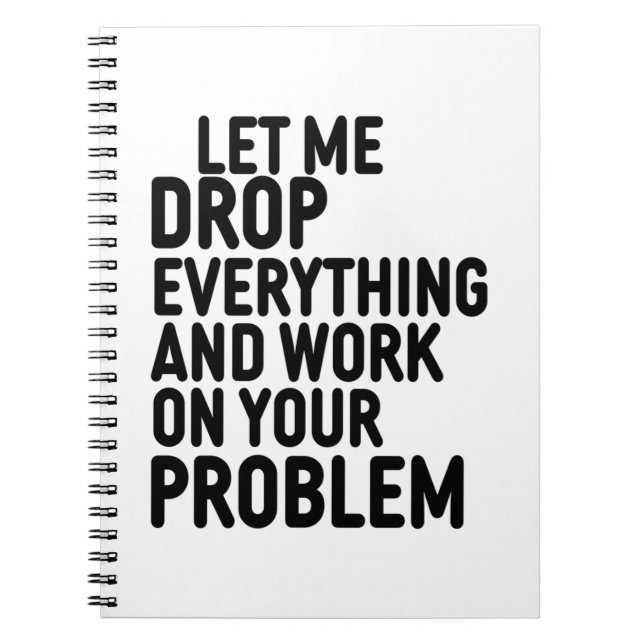 Caderno Espiral Deixe-me largar tudo (Frente)