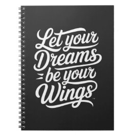 Caderno Espiral Deixe seus Sonhos serem suas Asas