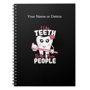 Caderno Espiral Dentista Engraçado gosta de dentes melhor que Pes