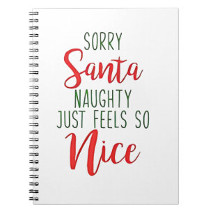Caderno Espiral Desculpe Papai Noel Travesso Só Sente Tão Bom