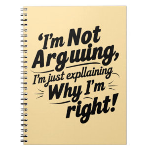 Caderno Espiral Design de Citação Engraçada – Não Estou Discutindo