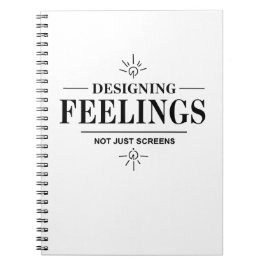 Caderno Espiral Designing Feelings, Not Just Screens – UX Designer