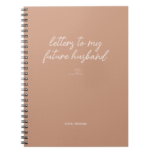Caderno Espiral Dessert Sand Letters to My Future Husband Notebook (Frente)