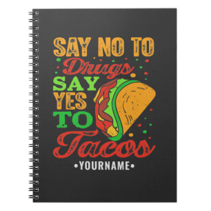 Caderno Espiral Diga não à droga diga sim aos tacos