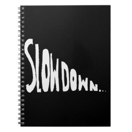 Caderno Espiral Diminua a velocidade