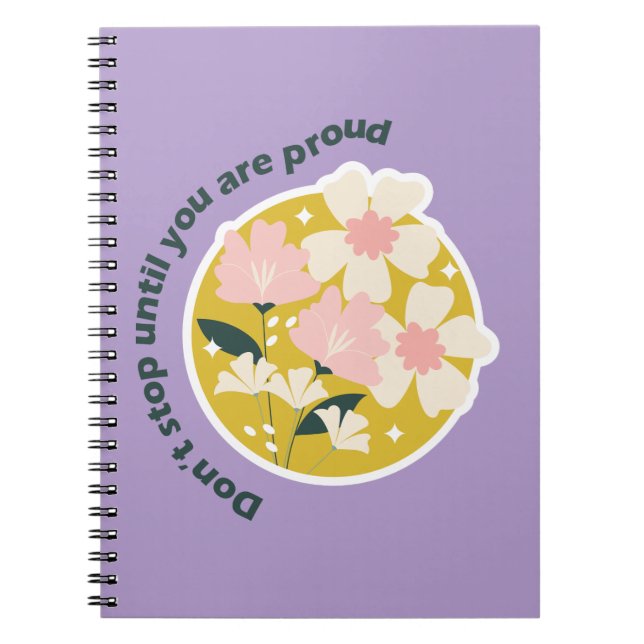 Caderno Espiral Don’t Stop Until You Are Proud  Motivational Quote (Frente)