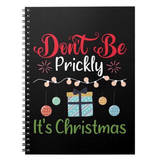 Caderno Espiral Don't Be Prickly - Funny Christmas (Frente)