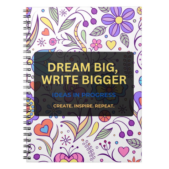 Caderno Espiral Dream Big, Write Bigger – Inspirational (Frente)