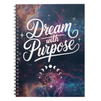 Caderno Espiral Dream with Purpose- Cosmic Intention Notebook