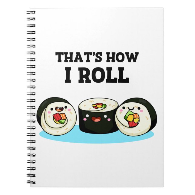 Caderno Espiral É Assim Que Eu Me Enrolo Piada de Rolo de Sushi En (Frente)