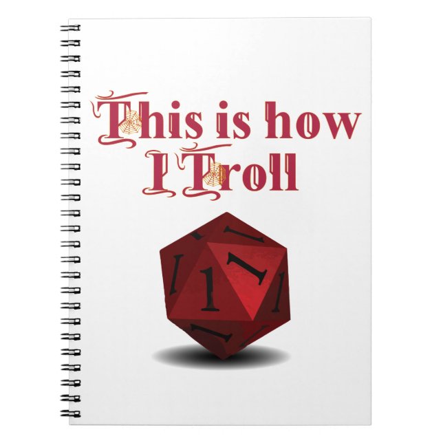 Caderno Espiral É assim que eu Troll - Dice de Acerto Crítico (Frente)