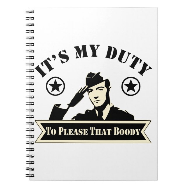 Caderno Espiral É meu dever agradar esse booty militar # (Frente)