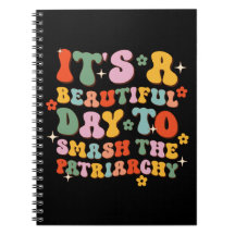 É Um Belo Dia Para Esmagar A Patriarquia