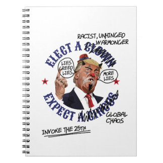 Caderno Espiral Eleja um Palhaço, Espere um Circo: Anti-Trump Desa