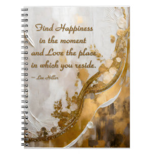 Caderno Espiral Encontrar a felicidade no momento... Lee Hiller Co