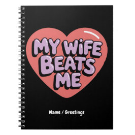 Caderno Espiral Engraçado Minha Esposa Me Bate A Design Do Marido 